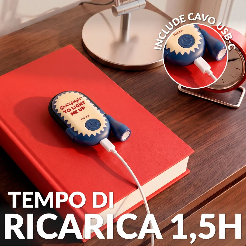 Luce da Lettura "Don't Forget to Light Me Up"